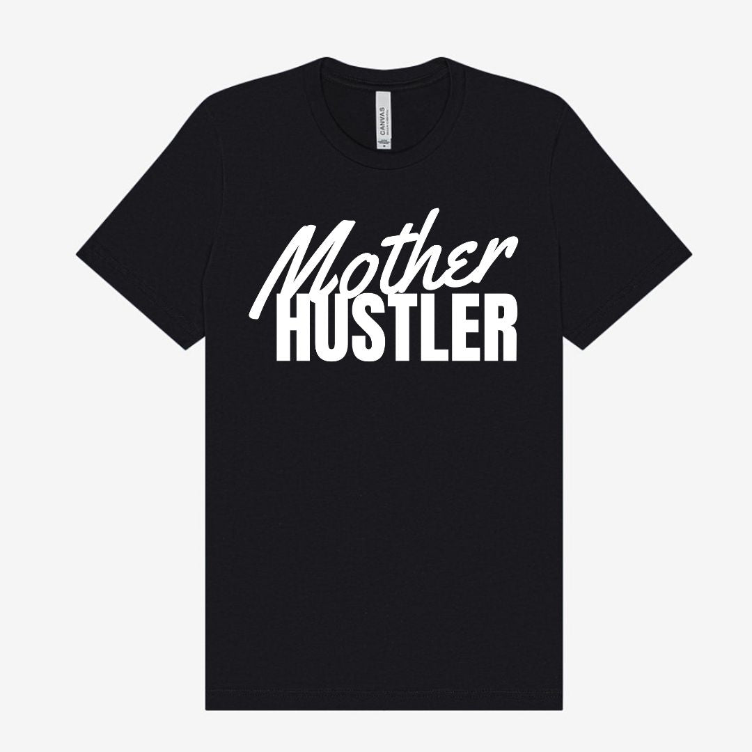 MotherHustler T-shirt