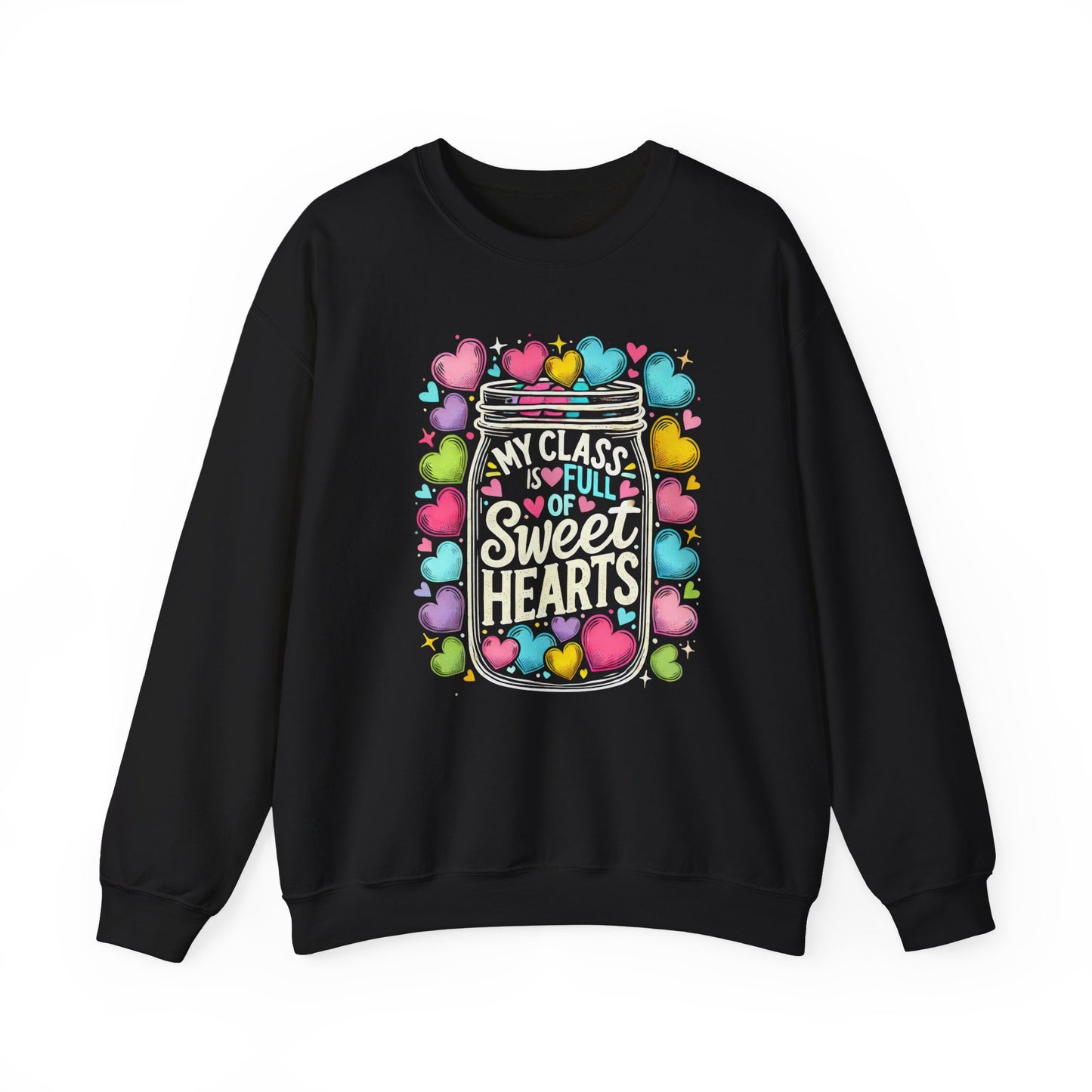 Teacher Valentine's Day Sweatshirt - Sweethearts Class Unisex Crewneck