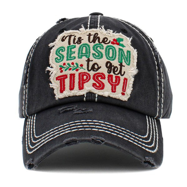 This he Season to Get Tipsy!  Distressed Baseball Cap